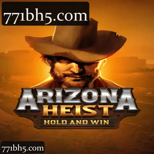 ArizonaHeist